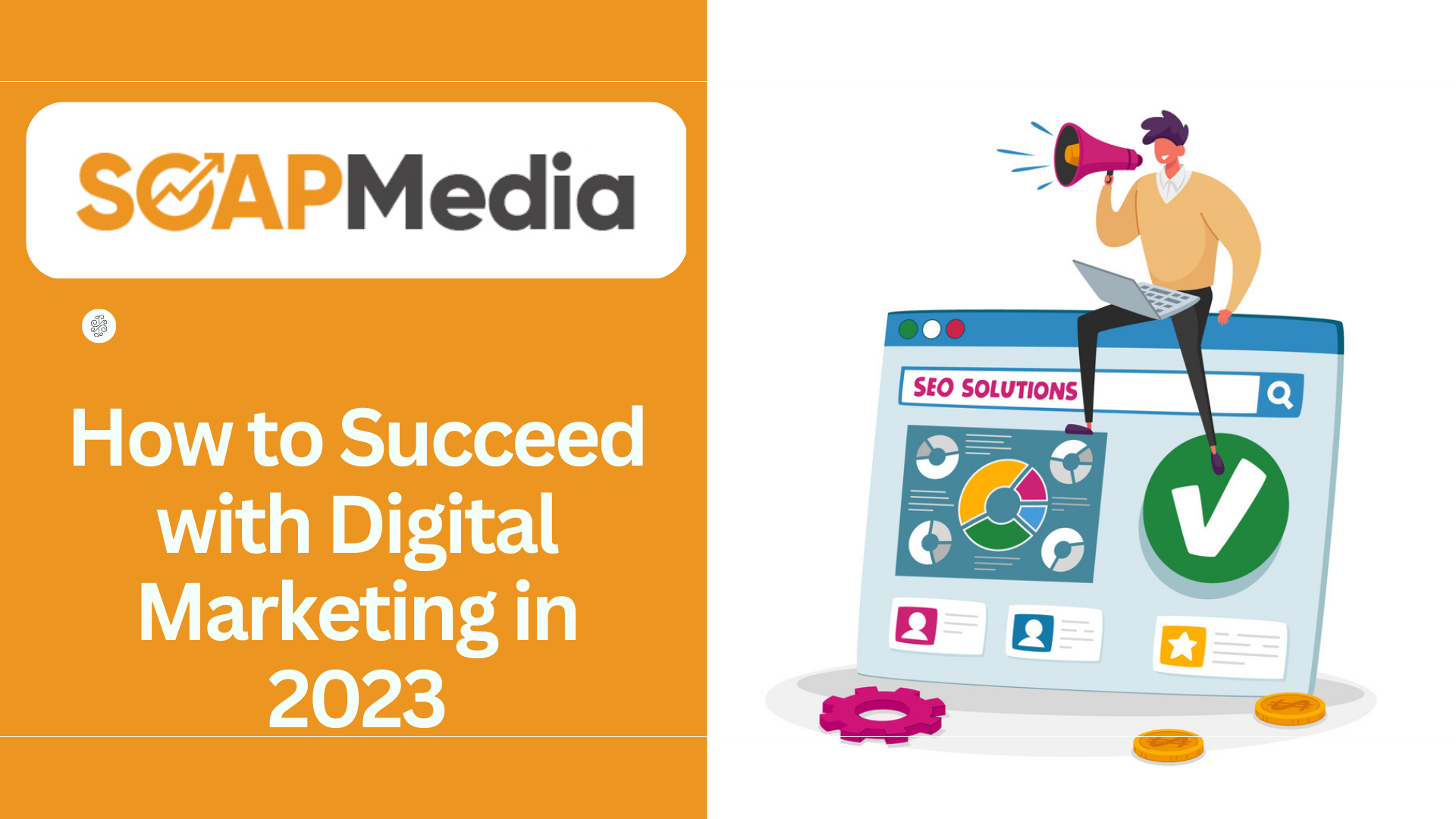 How to Succeed with Digital Marketing in 2023